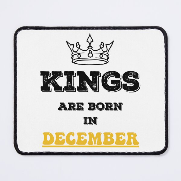 Item preview, Kings Are Born In December Birthday Gift for Him designed and sold by CyfroweMysli.