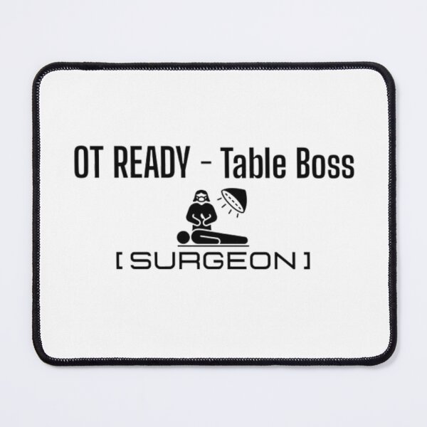 Item preview, OT Ready Table Boss Surgeon T-Shirt | Operation Theatre Humor Tee designed and sold by OffScripted.