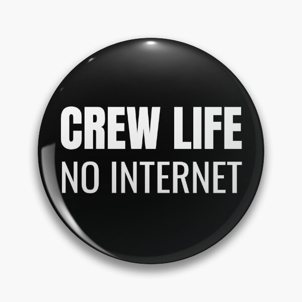 Item preview, Crew Life No Internet (White) designed and sold by ShipCrewNation.