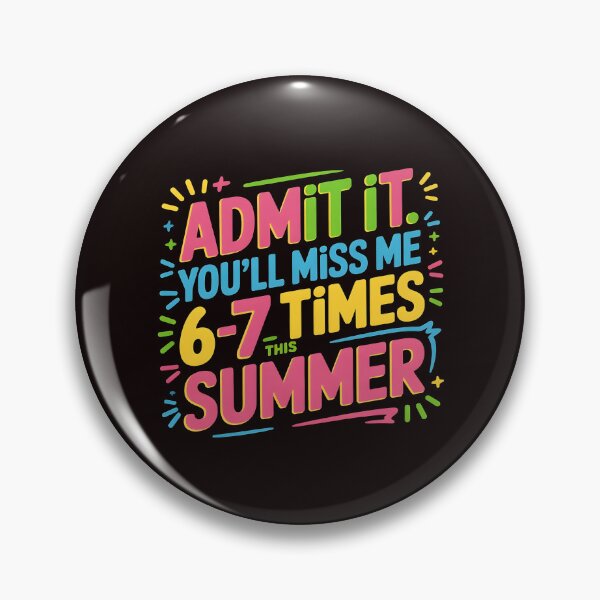 Item preview, Admit It You'll Miss Me 6-7 Times This Summer – Last Day Of School Humor designed and sold by Redgiant87x.
