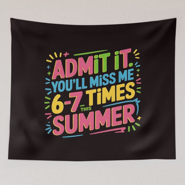 Item preview, Admit It You'll Miss Me 6-7 Times This Summer – Last Day Of School Humor designed and sold by Redgiant87x.