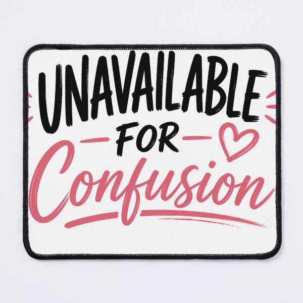 Item preview, Unavailable for Confusion Shirt, Relationship Quote, Self Worth Typography Design designed and sold by JagrDesigns.