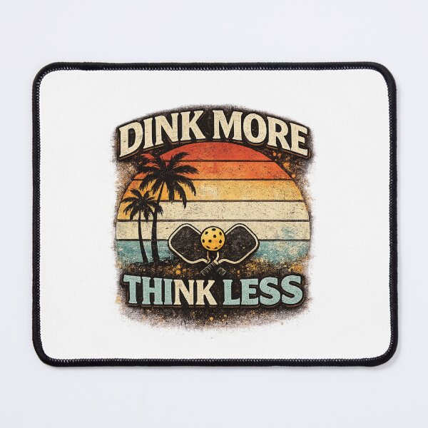 Item preview, DINK MORE THINK LESS Pickleball Design  designed and sold by CozyRetirementGifts.