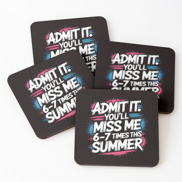 Item preview, Admit It You'll Miss Me 6-7 Times This Summer – 67 Meme School Humor designed and sold by Redgiant87x.