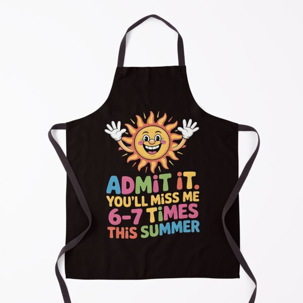 Item preview, Admit It You'll Miss Me 6-7 Times This Summer – Last Day Six Seven Meme designed and sold by Redgiant87x.