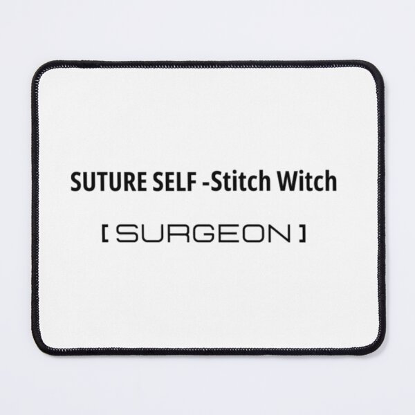 Item preview, Suture Self Stitch Witch Surgeon T-Shirt | Funny Surgical Pun Tee designed and sold by OffScripted.