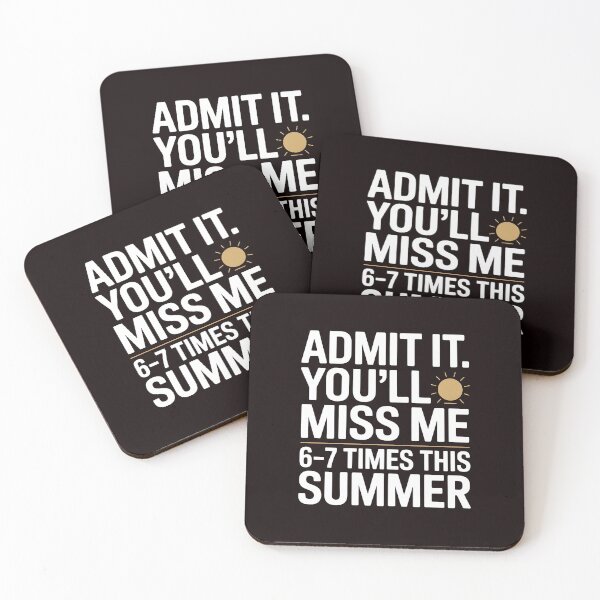 Item preview, Admit It You'll Miss Me 6-7 Times This Summer – Funny 67 Meme designed and sold by Redgiant87x.