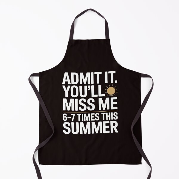 Item preview, Admit It You'll Miss Me 6-7 Times This Summer – Funny 67 Meme designed and sold by Redgiant87x.
