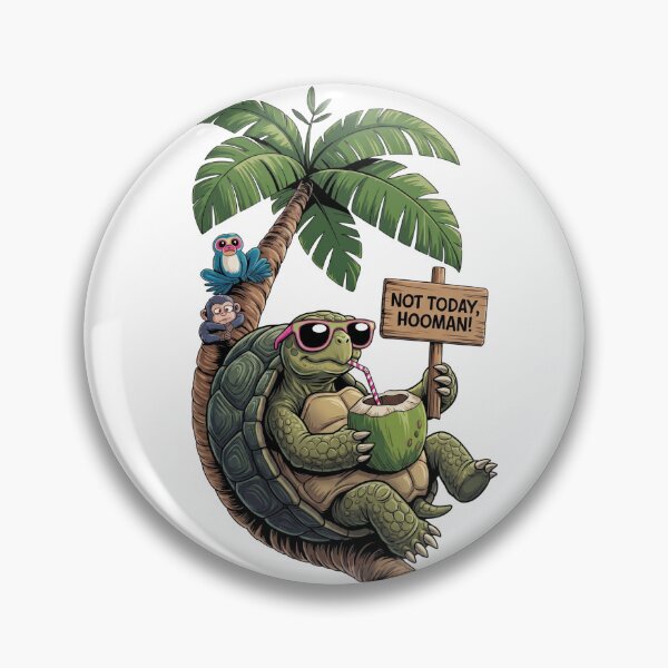 Item preview, Not Today Hooman Funny Turtle – Lazy Turtle Chill Meme Design designed and sold by ColorFlick.