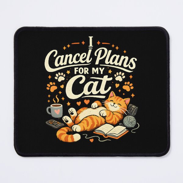 Item preview, Cancel Plans for My Cat – Cozy Cat Lover Design designed and sold by blankTeeShirt.