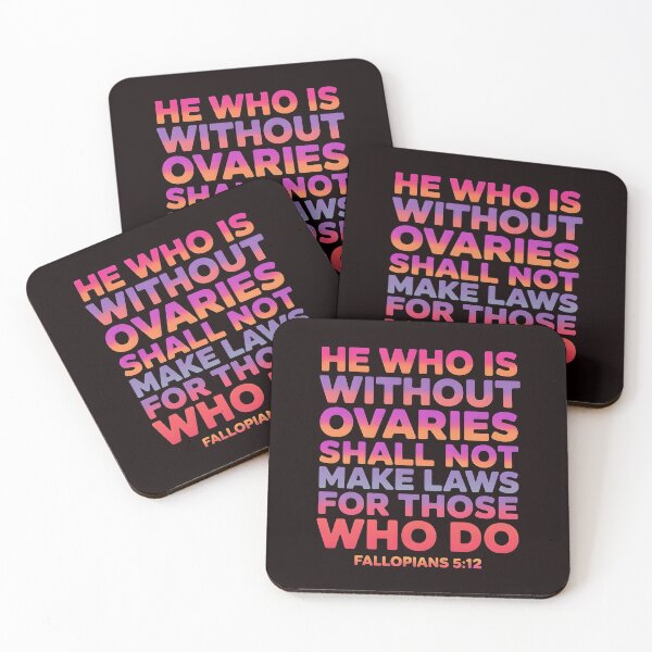 Item preview, He Who Is Without Ovaries Shall Not Make Laws For Those – Empowering Bible Verse Feminist designed and sold by Redgiant87x.