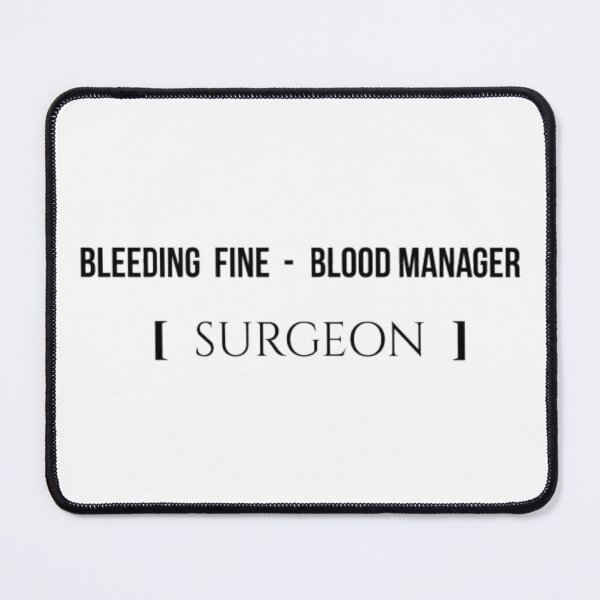 Item preview, Bleeding Fine Blood Manager Surgeon T-Shirt | Dark Surgery Humor Tee designed and sold by OffScripted.