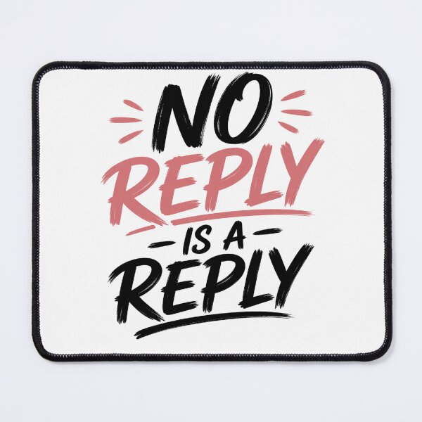 Item preview, No Reply Is a Reply Shirt, Relationship Quote, Self Worth Typography Design designed and sold by JagrDesigns.