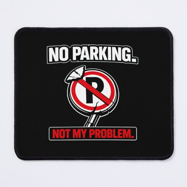 Item preview, No Parking Not My Problem Funny Truck Driver Shirt Trucker Humor Design designed and sold by Timeless Junction.