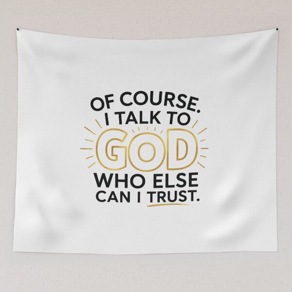 Item preview, I Talk to God Who Else Can I Trust Quote, Inspirational Typography Design, Minimalist Text Graphic designed and sold by Trendymindvibes.