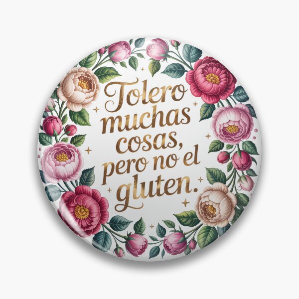 Item preview, Tolero muchas cosas, pero no el gluten designed and sold by jkrphoto.
