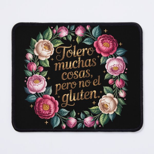 Item preview, Tolero muchas cosas, pero no el gluten designed and sold by jkrphoto.