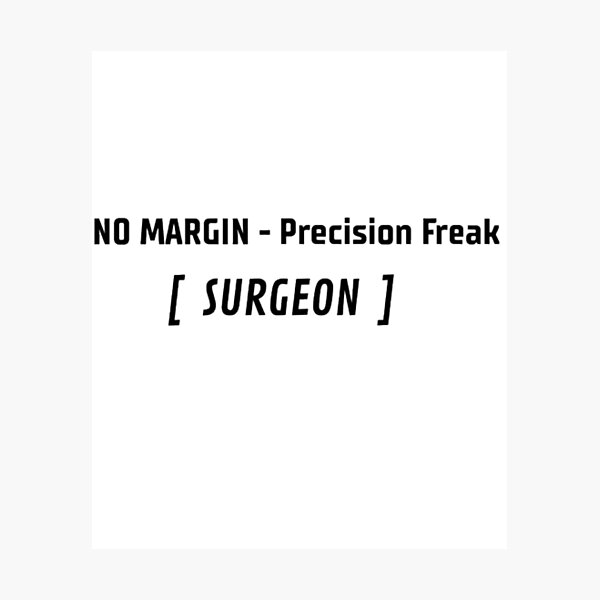 Item preview, No Margin Precision Freak Surgeon T-Shirt | Oncology Surgery Humor Tee designed and sold by OffScripted.