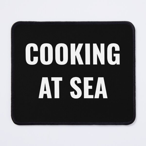 Item preview, Cooking At Sea (White) designed and sold by ShipCrewNation.