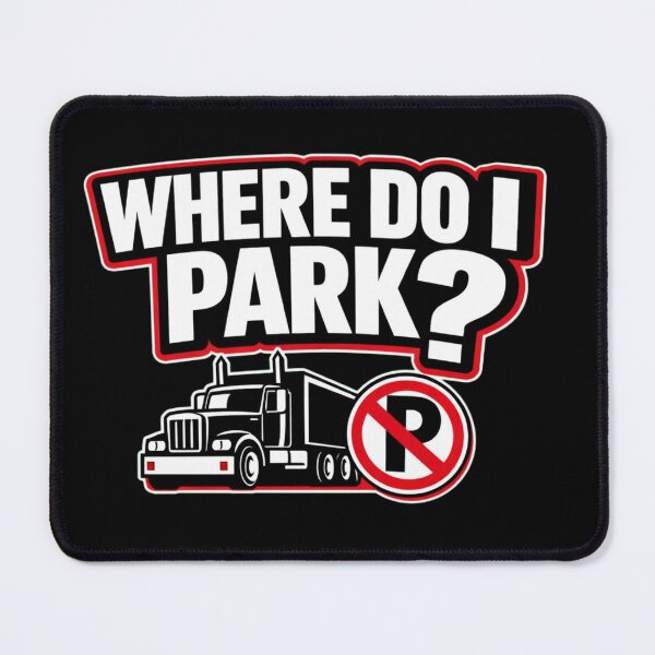 Item preview, Where Do I Park Funny Truck Driver Shirt Trucker Parking Problem Design designed and sold by Timeless Junction.