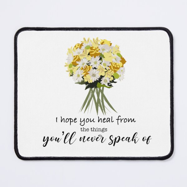 Item preview, I Hope You Heal From The Things You’ll Never Speak Of designed and sold by SuperFloofRes.