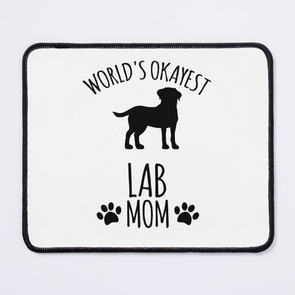 Item preview, Worlds Okayest Lab Mom - Dog Mom designed and sold by kindxinn.