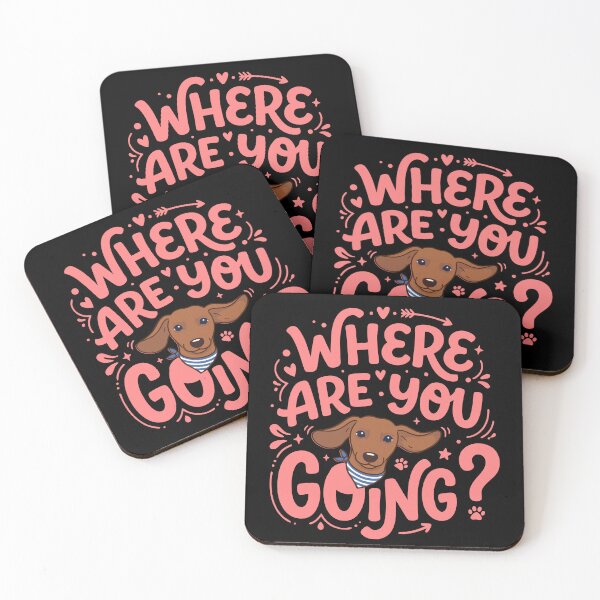 Item preview, Funny Where are You Going Dachshund Dog Lover designed and sold by Colorfulman.