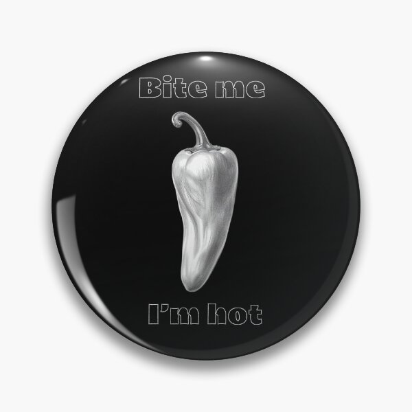 Item preview, Bight me I'm hot designed and sold by 66Solar.