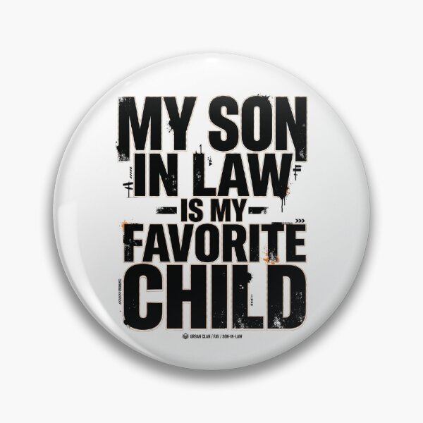 Item preview, Streetwear My Son In Law Is My Favorite Child Bold Statement Funny Family Quote designed and sold by Im-Ara.
