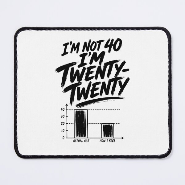 Item preview, I'm not 40, I'm 20.20. Funny birthday design. Humor for women. Daring tropical party. Graphic. designed and sold by AsturShop.