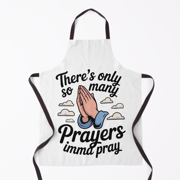 Item preview, There's Only So Many Prayers Imma Pray | Funny Christian Humor Shirt designed and sold by Milosstudio.