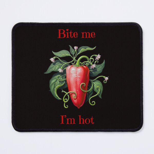 Item preview, Bite me I'm hot designed and sold by 66Solar.
