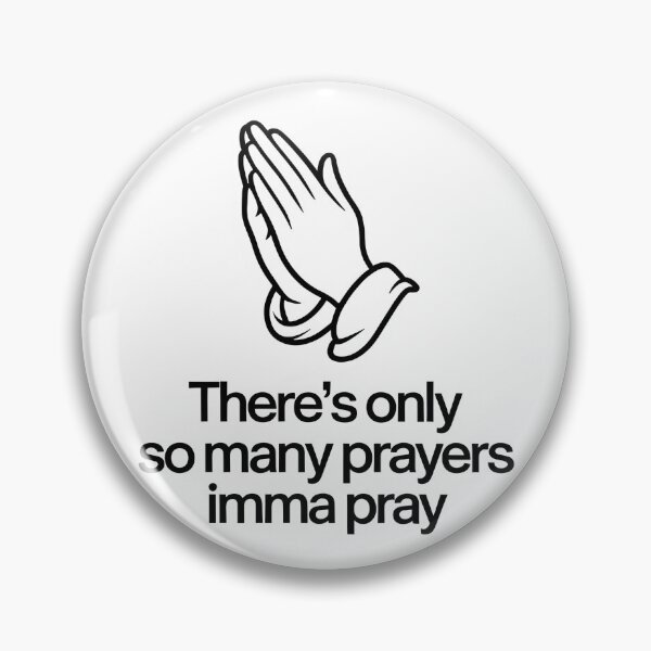 Item preview, There's Only So Many Prayers Imma Pray | Funny Christian Humor Shirt Minimalist Style designed and sold by Milosstudio.