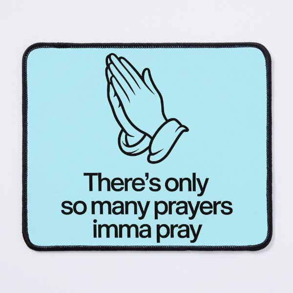 Item preview, There's Only So Many Prayers Imma Pray | Funny Christian Humor Shirt Minimalist Style designed and sold by Milosstudio.