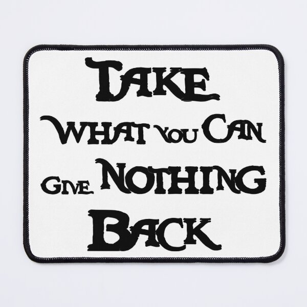 Item preview, “Take What You Can, Give Nothing Back” – Pirate Motto Design designed and sold by inallusha.