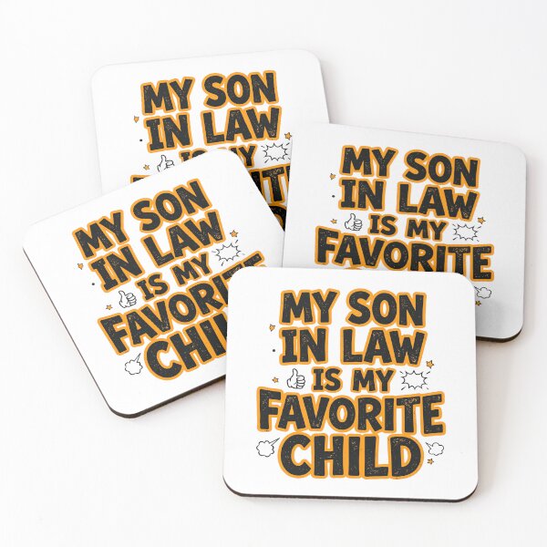 Item preview, My Son In Law Is My Favorite Child Funny Sarcastic Meme designed and sold by Im-Ara.