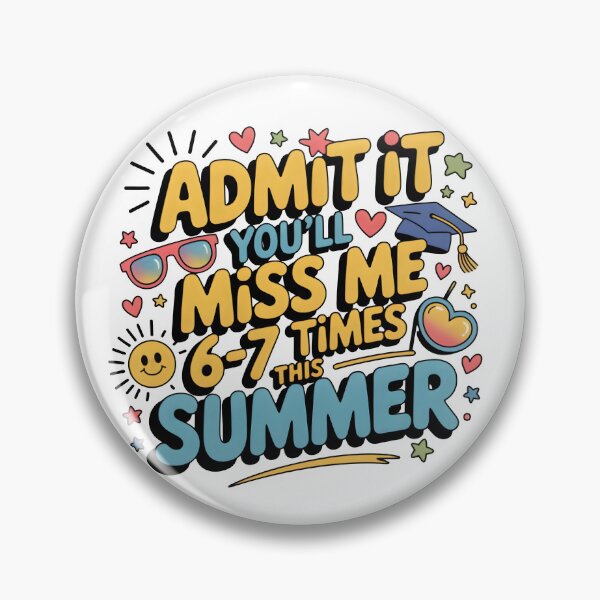 Item preview, Admit It You'll Miss Me 6-7 Times This Summer | Funny Last Day of School Shirt designed and sold by Milosstudio.