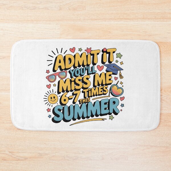 Item preview, Admit It You'll Miss Me 6-7 Times This Summer | Funny Last Day of School Shirt designed and sold by Milosstudio.