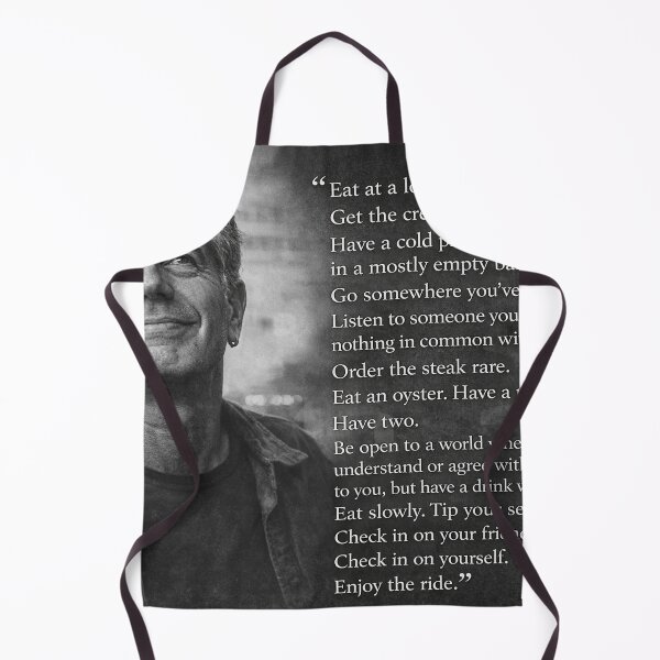 Item preview, Anthony Bourdain famous Quote designed and sold by LuluLeb.