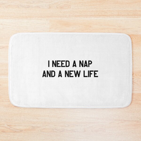 Item preview, I Need a Nap and a New Life – Funny Typography for Tired Days & Life Crisis Humor designed and sold by SophiesDesign27.