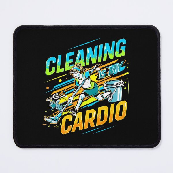 Item preview, "Cleaning Is My Cardio" Funny Housekeeper Fitness Humor Bold Colorful Design designed and sold by YourTrendyTees.
