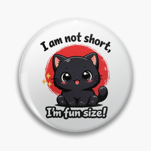 Item preview, I’m Not Short, I’m Fun Size designed and sold by AlvelinaCP.