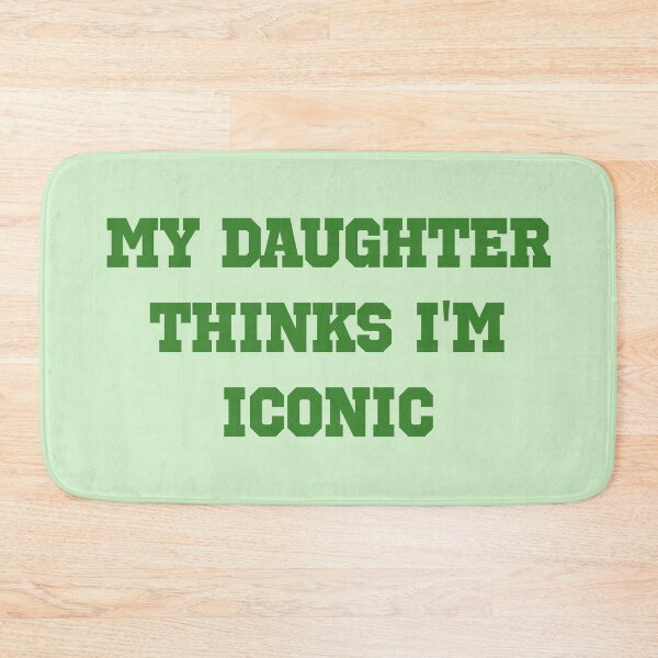 Item preview, My Daughter Thinks I’m Iconic – Sporty Green Minimal Mom Statement designed and sold by EmeraldeaArt.
