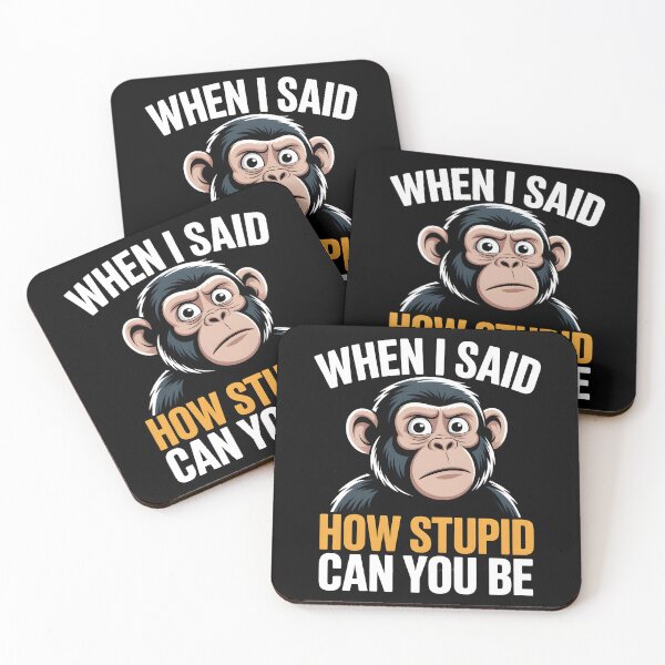 Item preview, When I Said How Stupid Can You Be | Funny Monkey Sarcastic Shirt designed and sold by Milosstudio.