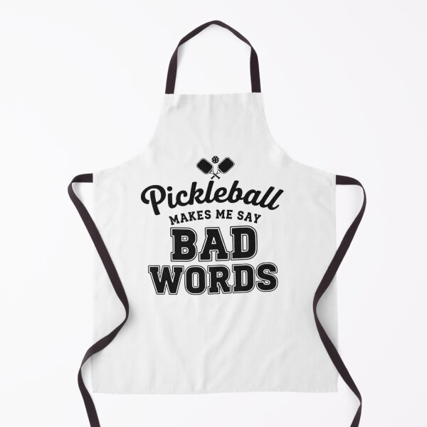 Item preview, Pickleball Makes Me Say Bad Words Funny Player designed and sold by snowry.