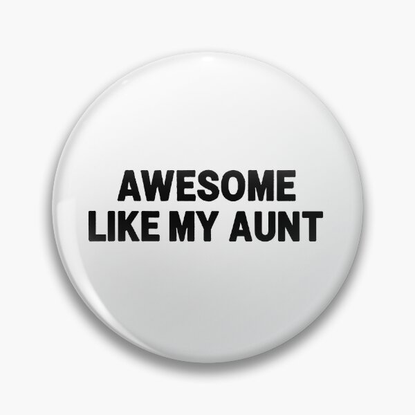 Item preview, Awesome Like My Aunt designed and sold by Owcomm.