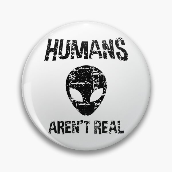 Item preview, Alien Humans Arent Real Science Outer Space Geek Nerd UFO Gift designed and sold by ScienceCorner.