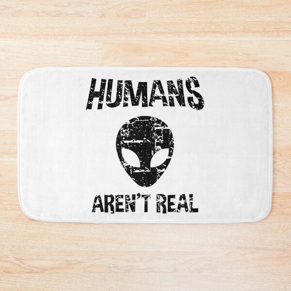 Item preview, Alien Humans Arent Real Science Outer Space Geek Nerd UFO Gift designed and sold by ScienceCorner.