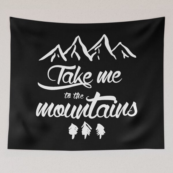 Item preview, Take me to the mountains designed and sold by dysfunctbutrfly.