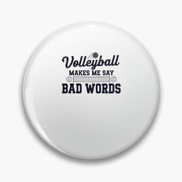 Item preview, Volleyball MAKES ME SAY BAD WORDS Funny Player designed and sold by snowry.